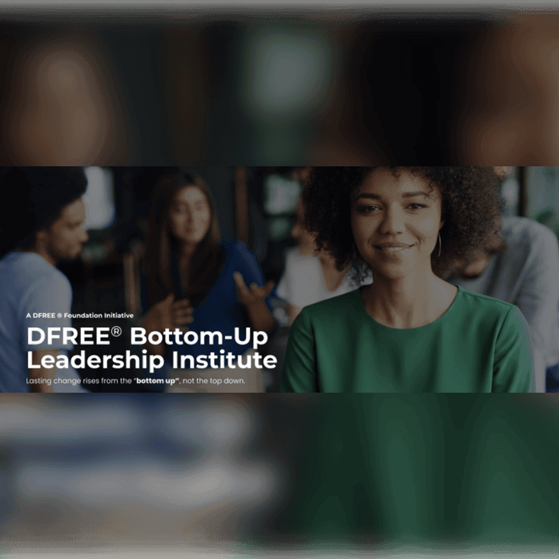 Bottom-Up Leadership Institute